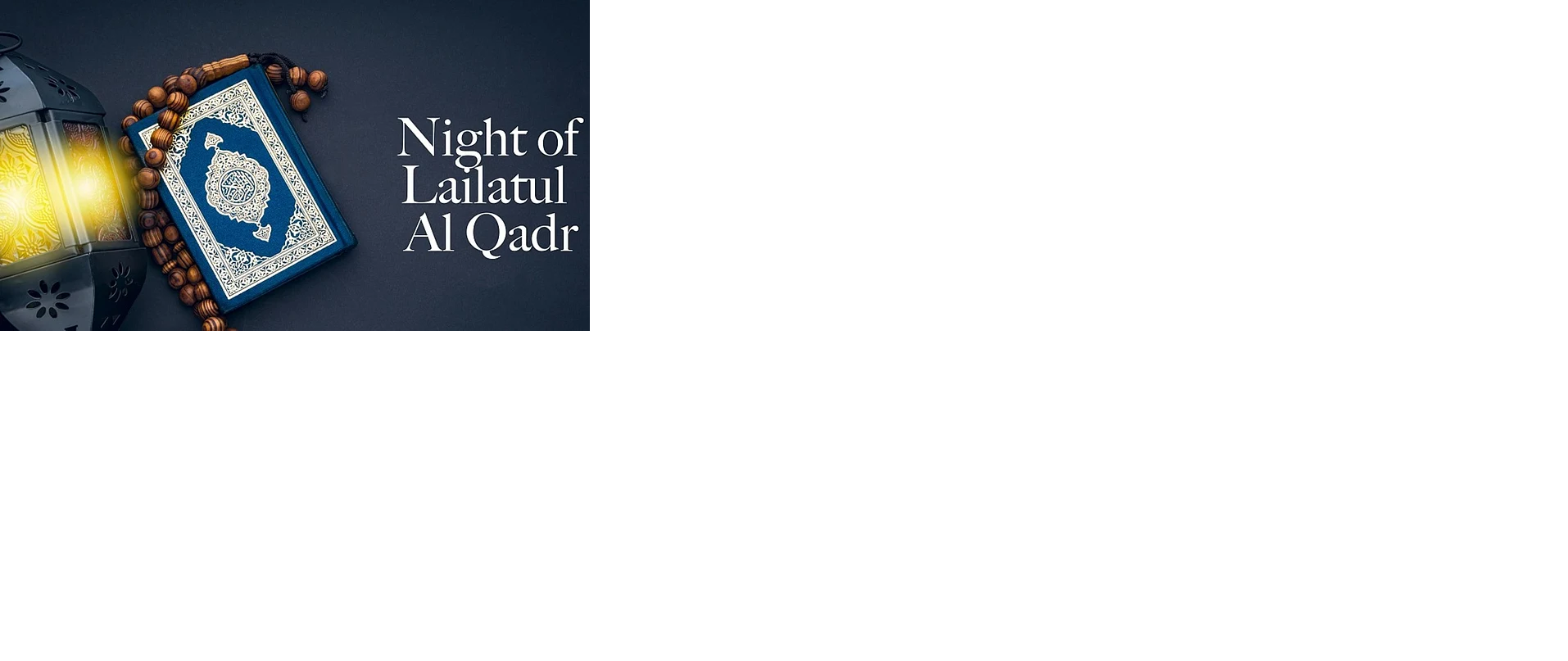 Importance of Lailatul Qadr (The Night of Decree)